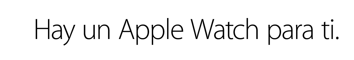 Hay un Apple Watch para ti