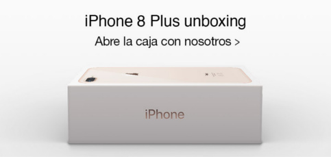 Unboxing del iPhone 8 Plus: Primeras impresiones